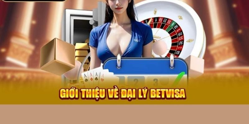 dai-ly-betvisa-2