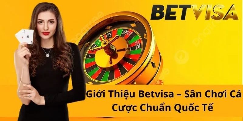 gioi-thieu-betvisa-2
